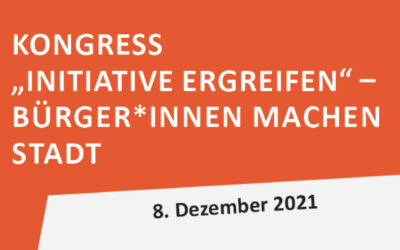 8. Dezember 2021 – große Veranstaltung “Initiative ergreifen – Bürger*innen machen Stadt” in der Rohrmeisterei, Schwerte